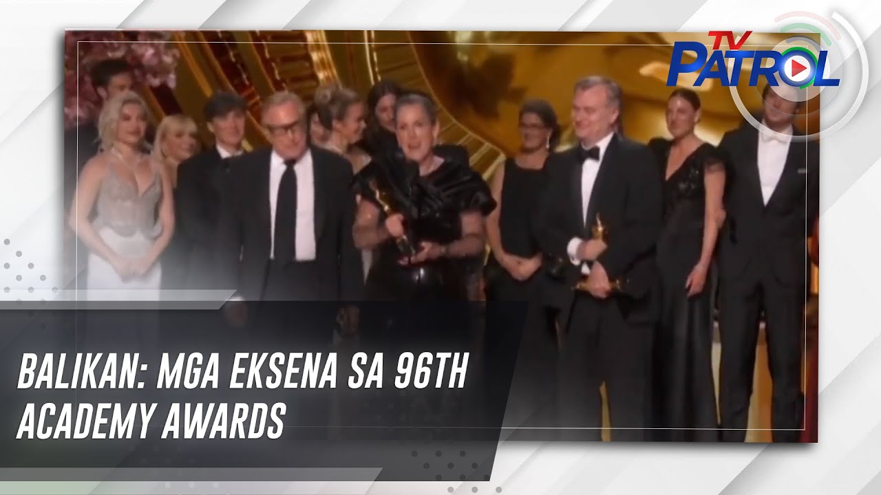 BALIKAN: Mga eksena sa 96th Academy Awards | TV Patrol