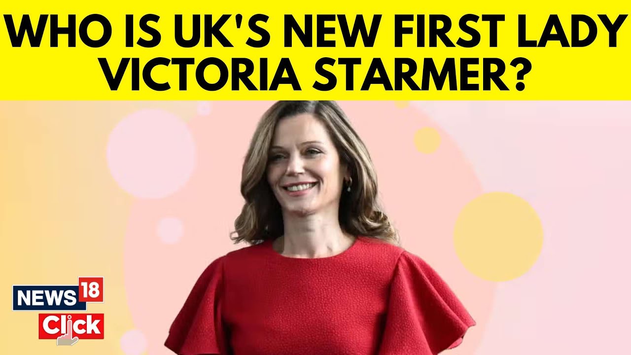 Who Is Victoria Starmer, Britain’s New First Lady And Staunch Supporter Of Keir Starmer? | N18G