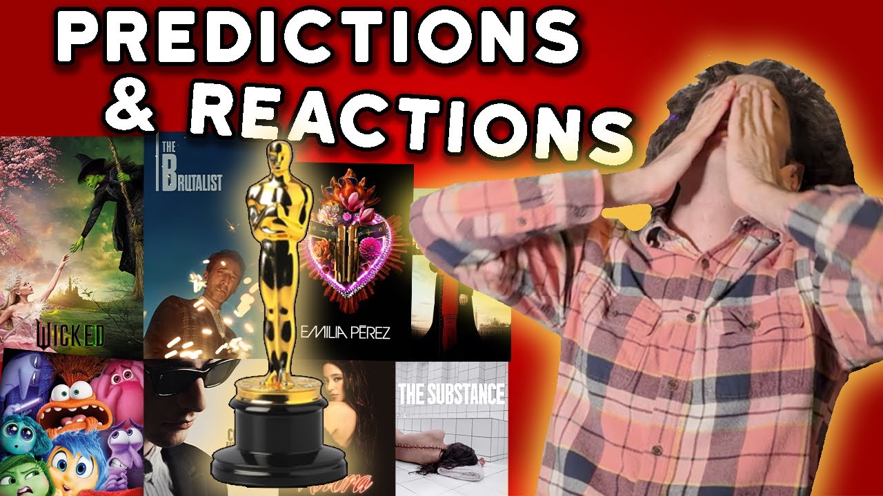 2025 Oscars Nominations PREDICTIONS & REACTIONS