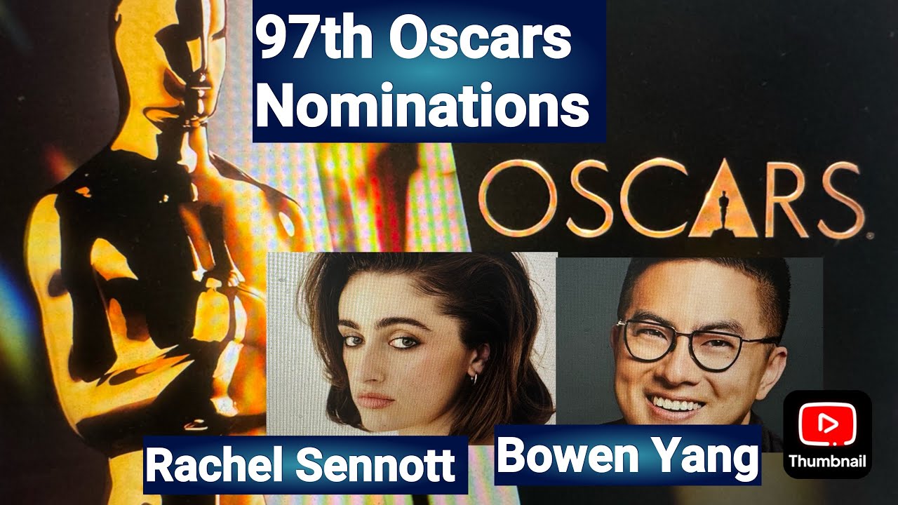 97th Oscars Nominations Live Starring Rachel Sennott and Bowen Yang Thursday Jan 23rd 8:30 AM EST