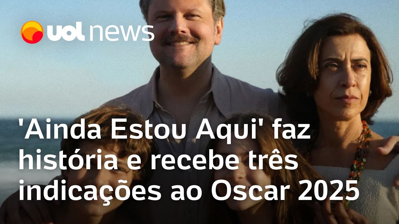 Ainda Estou Aqui e Fernanda Torres são indicados ao Oscar 2025; veja a lista de indicações