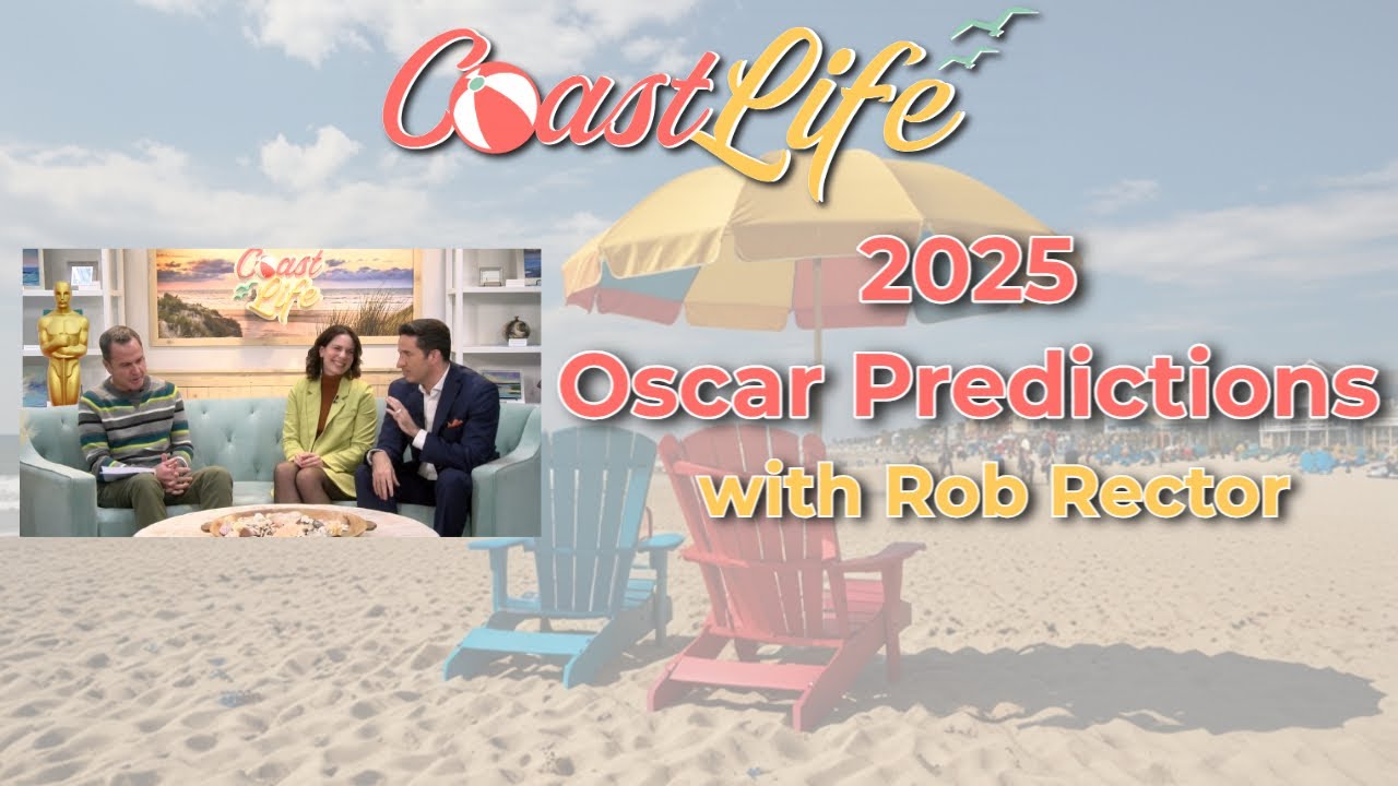 CoastLife | Meet New Cohost Charlie Sokaitis & 2025 Oscar Predictions with Rob Rector