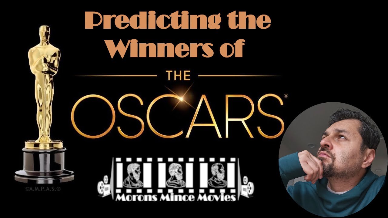 Final 2025 Oscar Winner Predictions | Going with my gut!