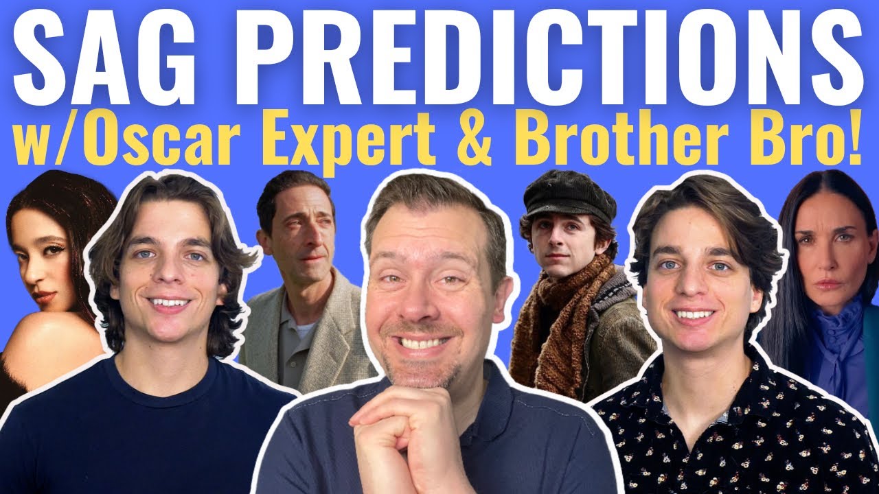 Final SAG Predictions with Oscar Expert & Brother Bro!