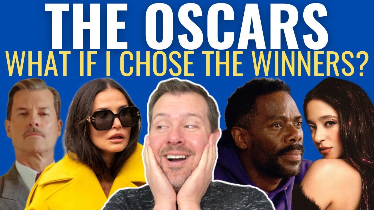 If I Chose the Oscar Winners 2025!