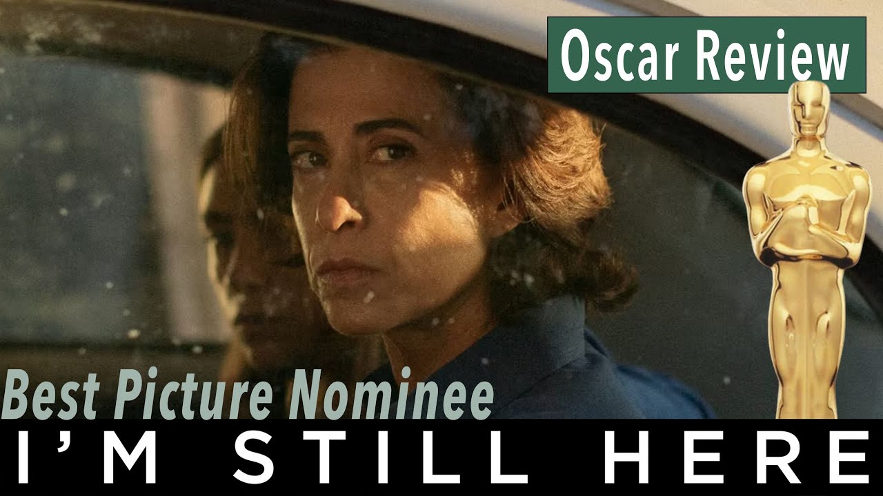 I’m Still Here | Best Picture Nominee Review | Academy Awards