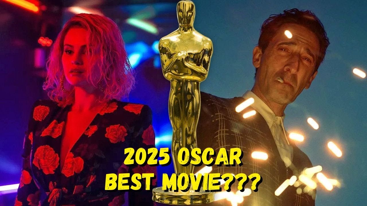 Oscars 2025: Best Film Nominees!