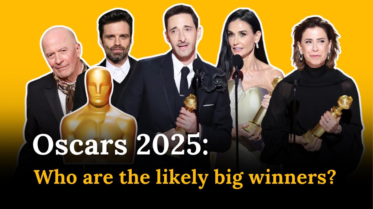 Oscars 2025: who are the likely big winners?