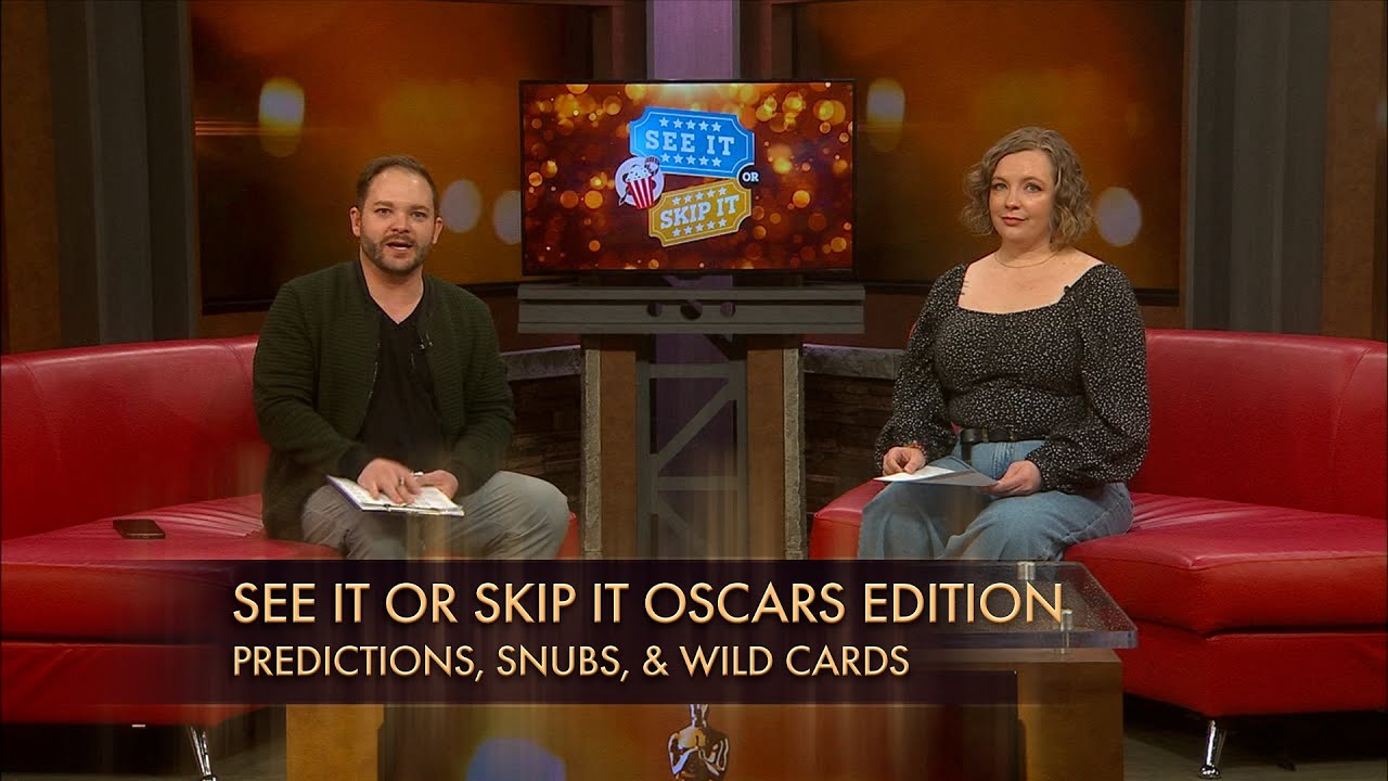 See It or Skip It 2025 Oscars Edition | Predictions, Snubs, & Wild Cards