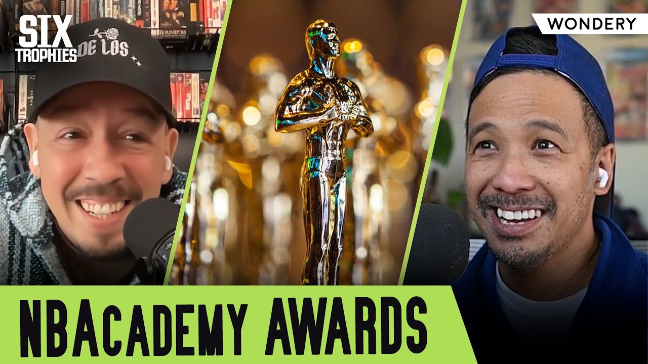 The 2nd Annual NBAcademy Awards | Six Trophies | Podcast