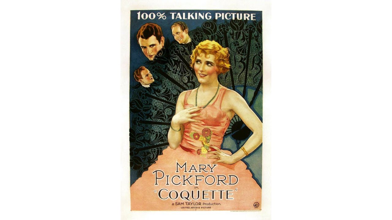 Coquette (1929) | Mary Pickford’s Oscar Winning Performance