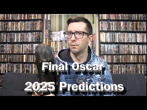 Final Oscar 2025 Predictions