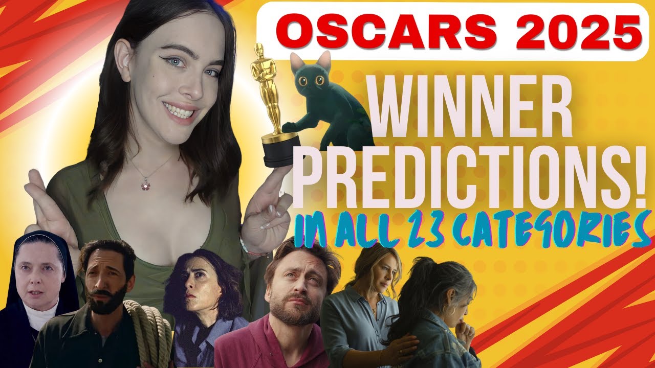 FINAL Oscar Winner Predictions 2025 | I’m LOCKED IN!!!