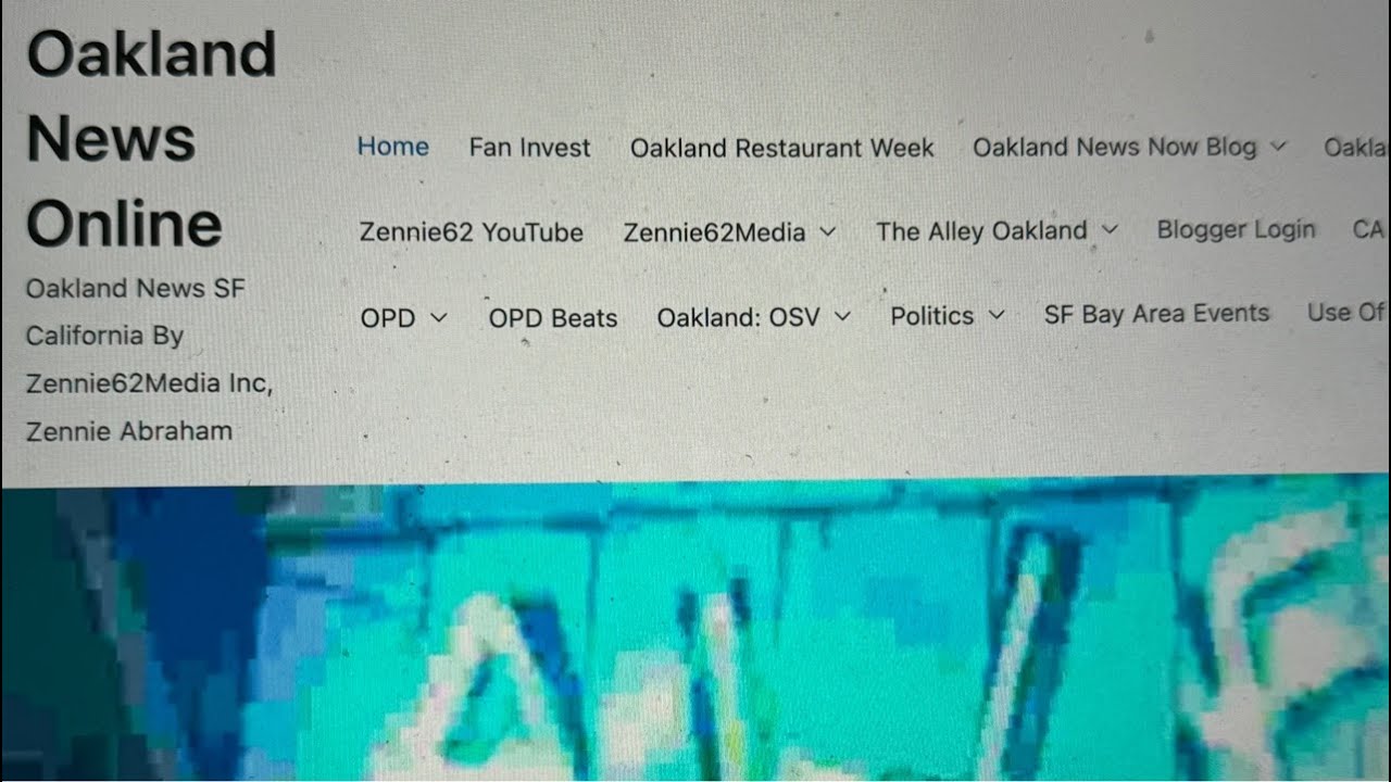 Oakland News Online Is Oakland’s Best And Only News Aggregator Based On Zennie62 YouTube And Others