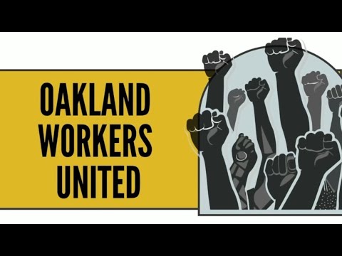 Oakland Workers United: Interview With The Founders Of A New Union Away From SEIU 1021