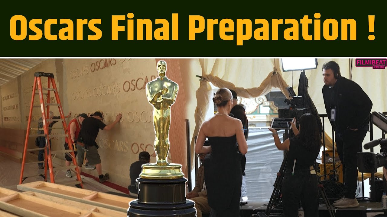 Oscars 2025: Last-Minute preparations for Oscars Red Carpet Unrolled |FilmiBeat Prime