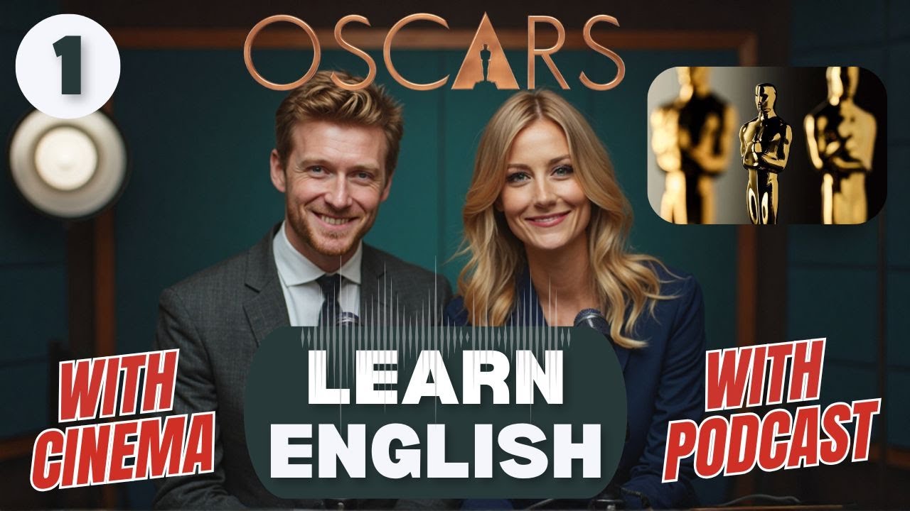 OSCARS 2025 | Learn ENGLISH | CINEVERSE PODCAST