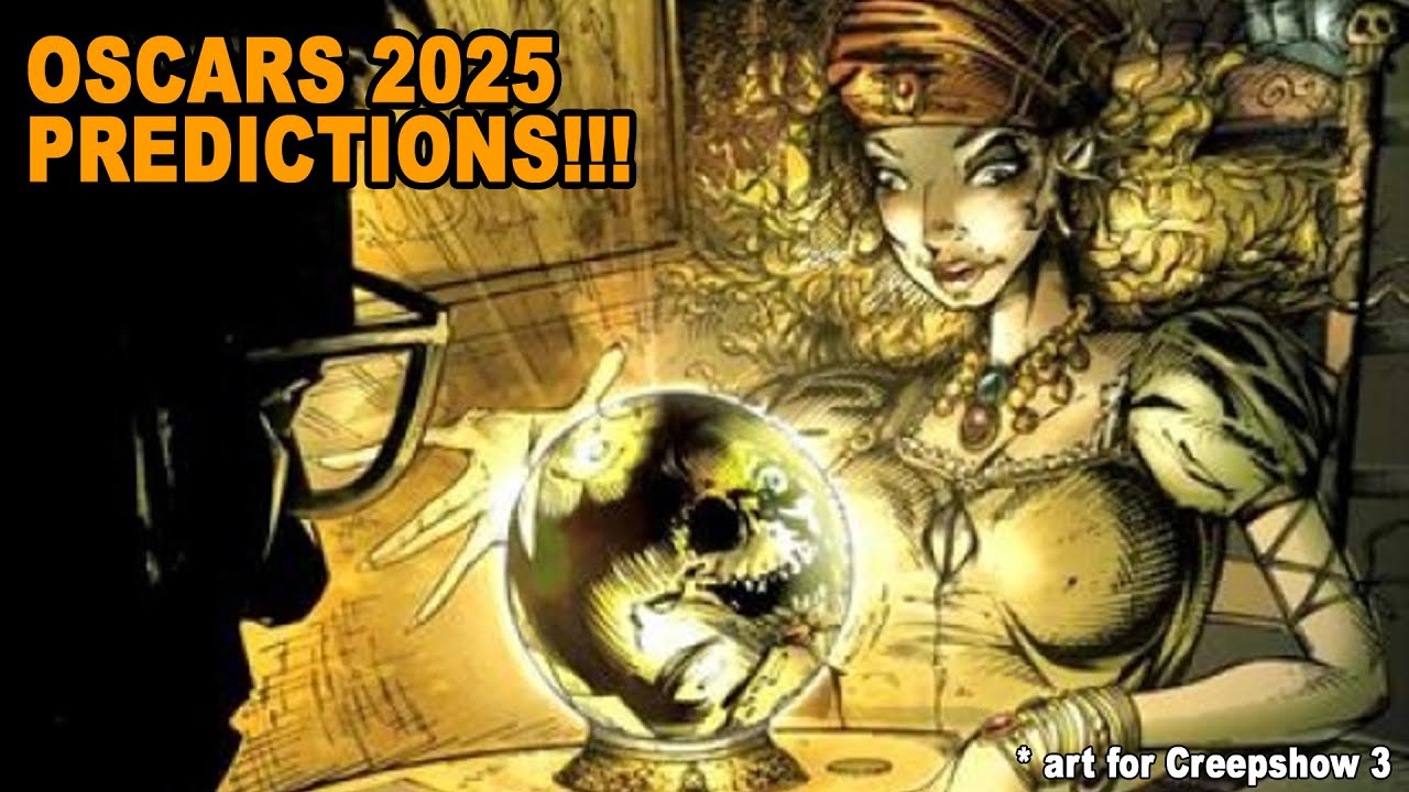 Oscars 2025 PREDICTIONS!!!